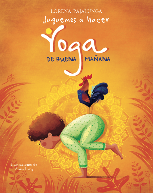 Portada Juguemos a hacer yoga de buena mañana de los libros para compartir en familia