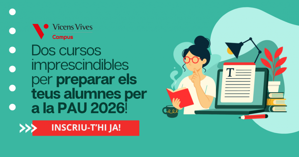 Cursos para docentes para preparar a su alumnado para la PAU 2026 – Campus Vicens Vives