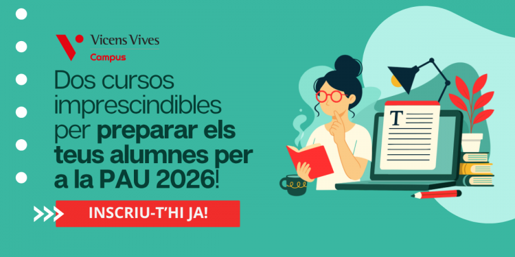 CAMPUS VV 2025–2026: formació pràctica per a docents que volen millorar les seves classes i preparar la PAU amb seguretat